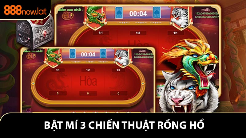 Bật mí 3 Chiến thuật rồng hổ tốt nhất năm 2026